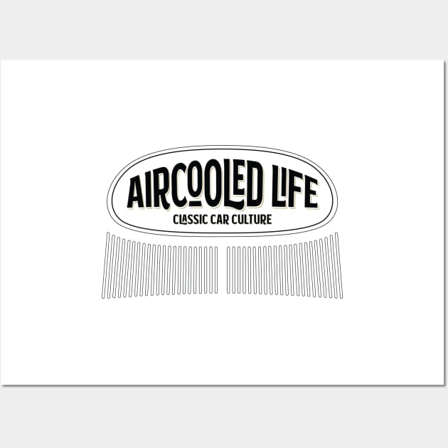 Aircooled Life - Classic Car Culture T-Shirt Wall Art by Aircooled Life